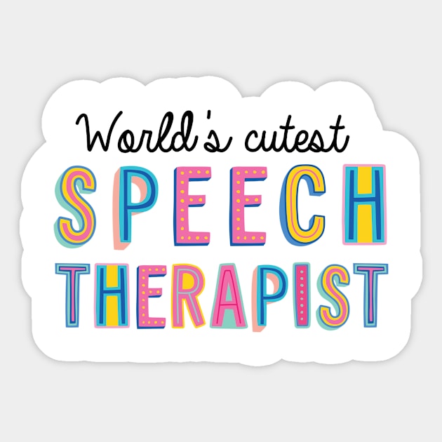 Speech Therapist Gifts | World's cutest Speech Therapist Sticker by BetterManufaktur